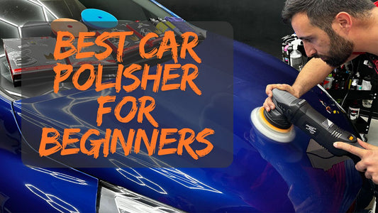 best car polisher for beginners